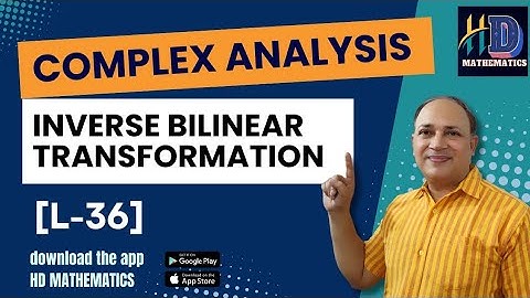 Inverse of bilinear transformation mobius transformation/ L36/ complex Analysis bsc 3 csir net upsc