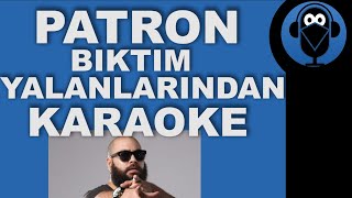 Patron - Bıktım Yalanlarından / Karaoke / Sözleri/ BEAT/ Lyrics (Cover) Resimi