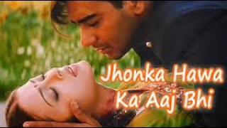 Jhoka Hawa Ka Aaj Bhi Lyrical Song (Movie :  Hum Dil De Chuke Sanam (1999) )