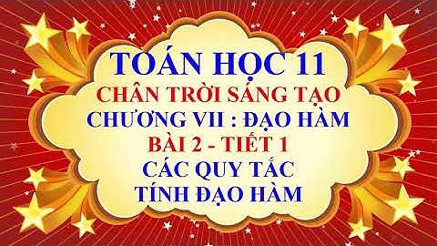 Giải bài tập bài quy tắc đạo hàm lớp 11 năm 2024