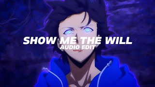Sx1Nxwy - Show Me The Will Edit Audio