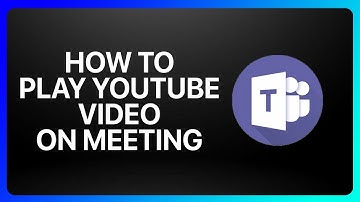 How To Play YouTube Video On Microsoft Teams Meeting Tutorial