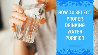 P1- How To Select Proper Drinking Water Purifier For Your Homes | Session1 | Dr. Dilip Ganguly