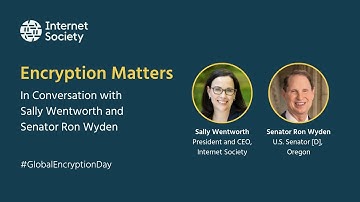 Encryption Matters: In Conversation with Sally Wentworth and US Senator Ron Wyden
