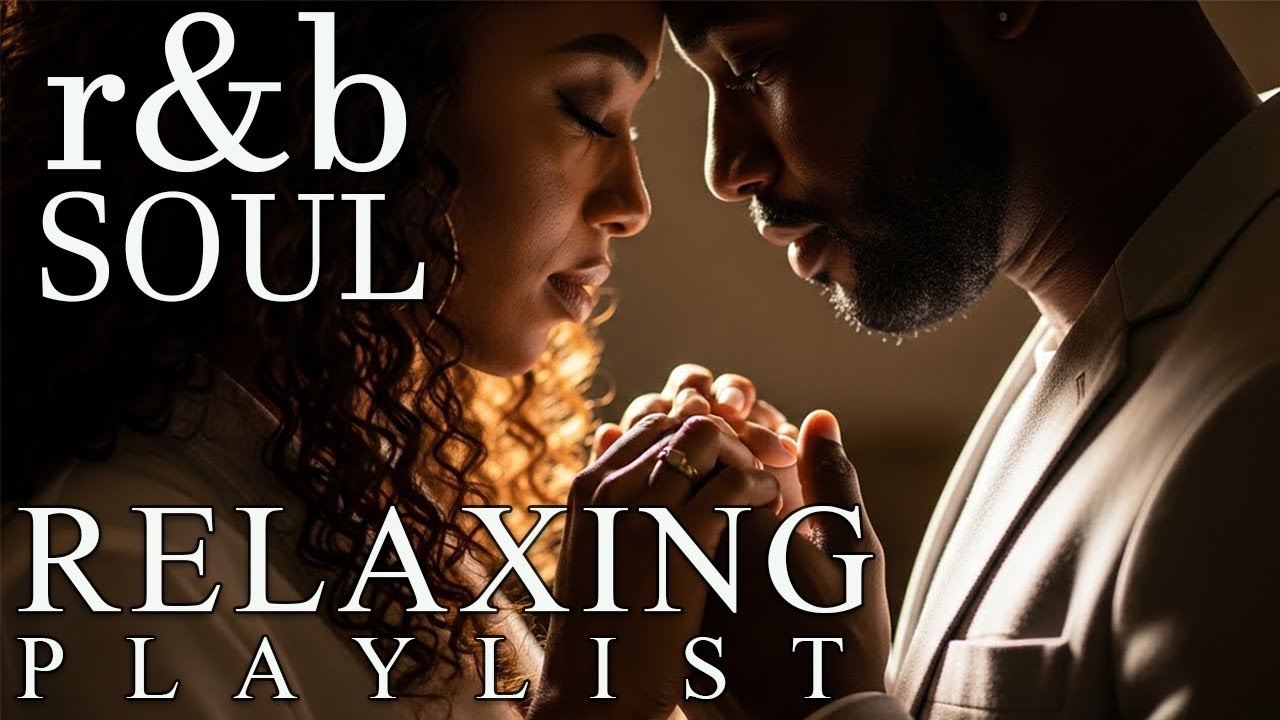 【R&B Soul】Soft Soul Energy – Smooth R&B Beats - Deep Grooves & Chill Romantic Vibes🎵