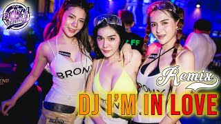 DJ I'M IN LOVE || REMIX TERBARU 2022