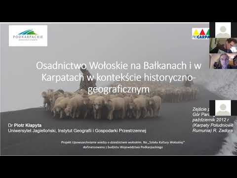 Prelekcja "Osadnictwo Wołoskie na Bałkanach i w Karpatach w kontekście historyczno-geograficznym"