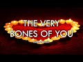 The Very Bones Of You - Mind Travels #7