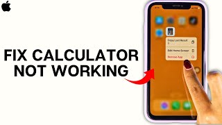 How to Fix iPhone Calculator App Not Working?