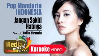 Yulia Yasmin - Jangan Sakiti Hatinya 