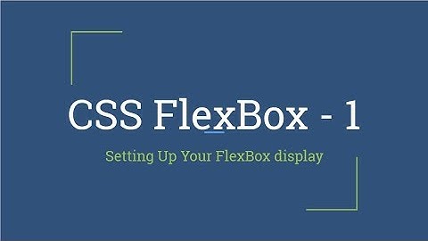 Intro to FlexBox