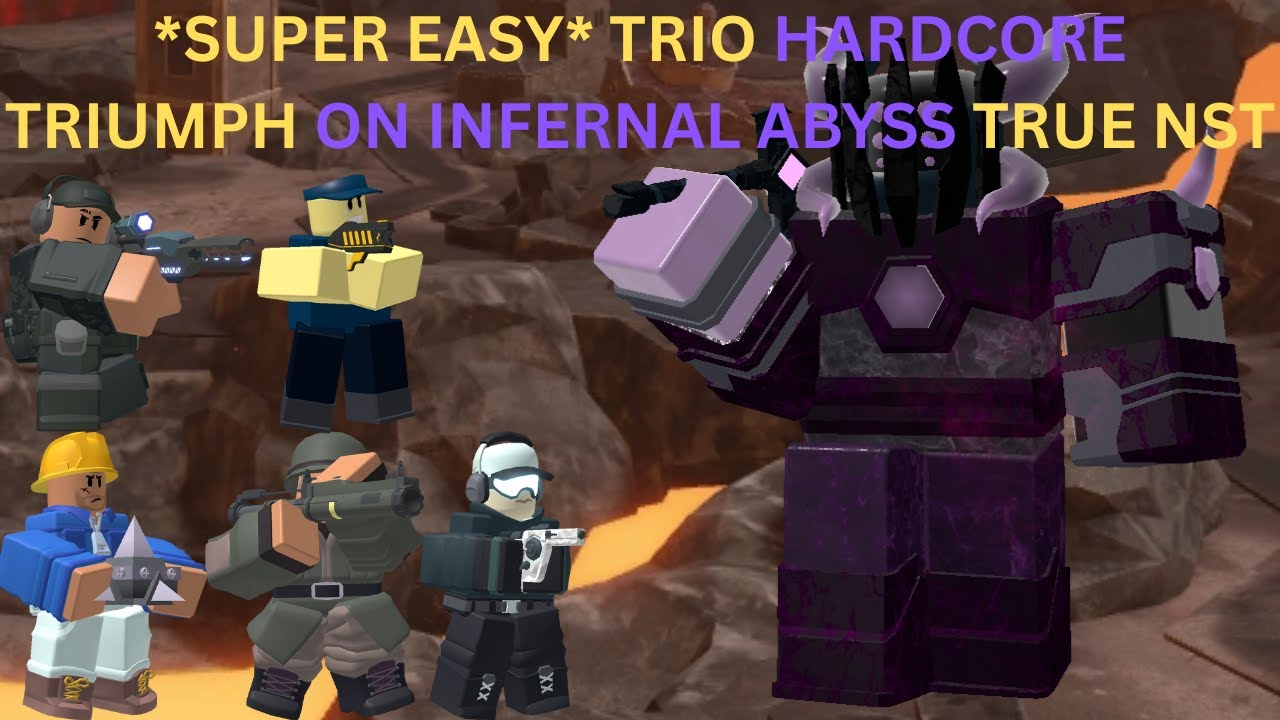 [SUPER EASY] TRIO HARDCORE TRIUMPH ON INFERNAL ABYSS TRUE NST | Roblox TDS
