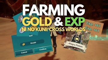 FARMING GOLD & EXP LOCATION | NI NO KUNI: CROSS WORLDS