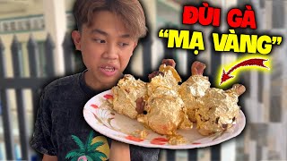 Quý11N | Thử Dán Vàng Lên “Đùi Gà” Và Ăn Thử ( Try Plating Gold On “Chicken Thighs” And Eat It )