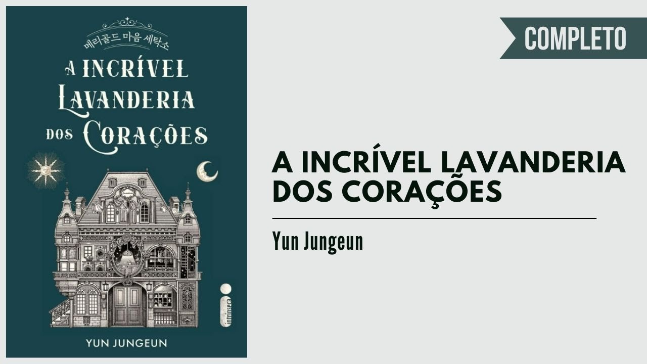 A incrível lavanderia dos corações | Completo - Audiobook PT-BR 