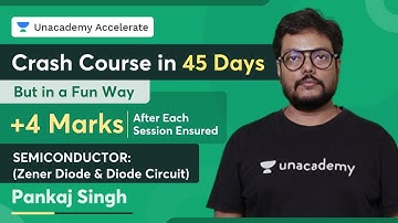 Crash Course in 45 Days | Analyse +4 Marks Ensured | Semiconductor - (Zener Diode & Diode Circuit)