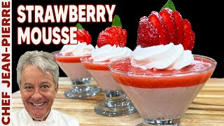 How To Make Strawberry Mousse to Perfection! | Chef Jean-Pierre