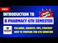 B Pharmacy 6th Semester | Syllabus | Subjects | Introduction | Tips & Tricks | Carewell Pharma
