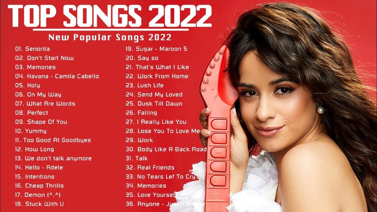 Песни 2022 группы. Плейлист 2022. Pop Hits (2022). Top Songs 2022. Топ 100 песен 2022.