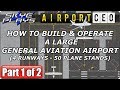 Airport CEO 1/2 - How to Build & Operate a Large General Aviation Airport - Let's Play / Gameplay