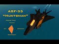The asf35 huntsman terror of the sky from the depths