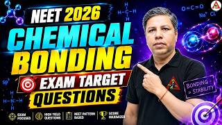 NEET 2026 : Chemical Bonding | Most Expected Questions | Arun Kulshrestha Sir |