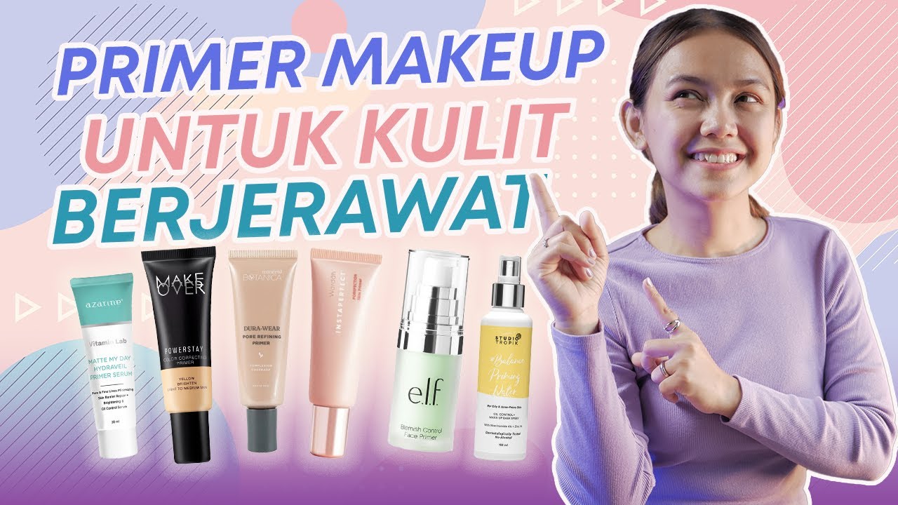 7 Rekomendasi Makeup Primer Terbaik untuk Kulit Berjerawat 2024