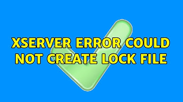Ubuntu: XServer Error could not create lock file