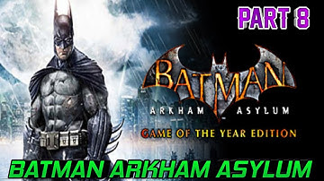BATMAN ARKHAM ASYLUM walkthrough gameplay || PART 8 (no commentary gameplay) ||FINAL BOSS||END ||Ryc