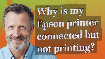 Why is my Epson printer connected but not printing?