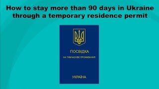 Temporary residence permit for foreigners in Ukraine - Migrations Agency