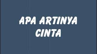 Ari Lasso - Apa Artinya Cinta // Lirik HQ