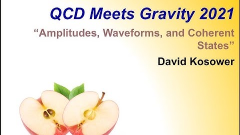 David Kosower, "Amplitudes, Waveforms, and Coherent States"