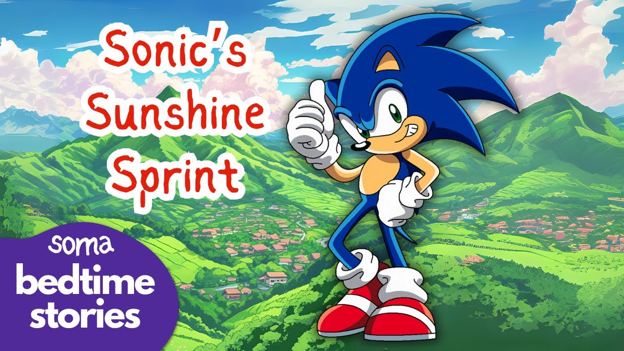Sonic Bedtime Story for Kids SONIC'S SUNSHINE SPRINT Guided meditation to fall asleep