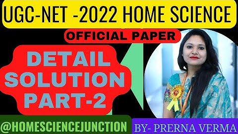 UGC NET Home Science Detail sol. 2022 Part -2(75-100) l गृह विज्ञान l by prerna #ugcnet #homescience