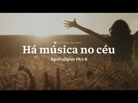 Preparando o Coração Para a Grande Celebração Eterna | Apocalipse 19:1-8 | Devocional Pão Diário