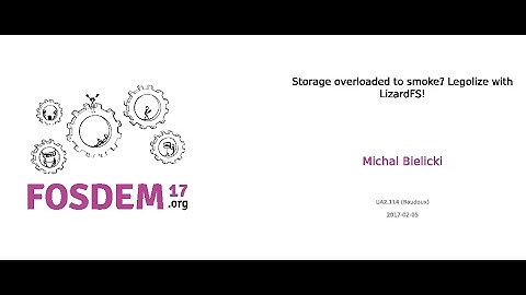 FOSDEM 2017 - Storage overloaded to smoke? Legolize with LizardFS!