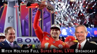 Mitch Holthus Full Super Bowl LVIII Broadcast
