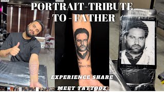 Father Portrait Tattoo | Experience Share | Tribute To Father | #tattoo #meettattoo #mukerian