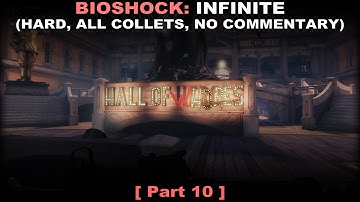 Bioshock: Infinite walkthrough part 10 (Hard, All collectibles, No commentary ✔) PC