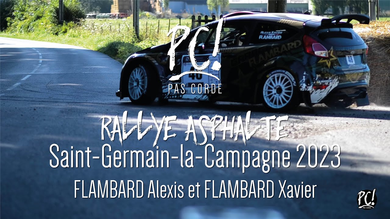 [RALLYE DE SAINTGERMAINLACAMPAGNE 2023] FLAMBARD Alexis et FLAMBARD