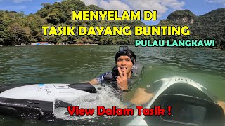 CUBA MENYELAM KE DASAR TASIK DAYANG BUNTING PULAU LANGKAWI