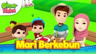 Lagu Kanak-Kanak Islam | Mari Berkebun | Omar & Hana