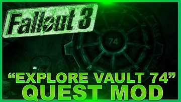 Fallout 3: "EXPLORE VAULT 74" Quest Mod // GAMEPLAY