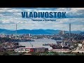 Владивосток / Vladivostok TimeLapse & Hyperlapse 2017