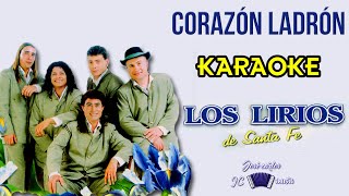 Video thumbnail of "Corazón ladrón - Los lirios de Santa Fe - karaoke Cumbia Santefesina"