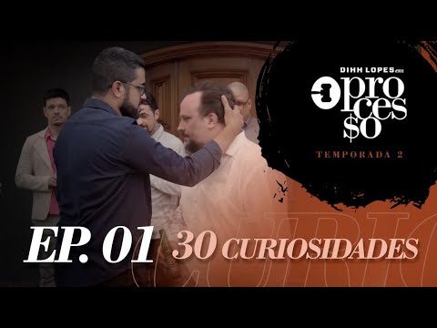 O PROCESSO - 30 CURIOSIDADES - EP.01 - 2° TEMPORADA