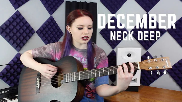 Neck Deep - December Cover | Michelle Gorman