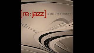 (2005) [re:jazz] - Donaueschingen [André Lodemann Club RMX]