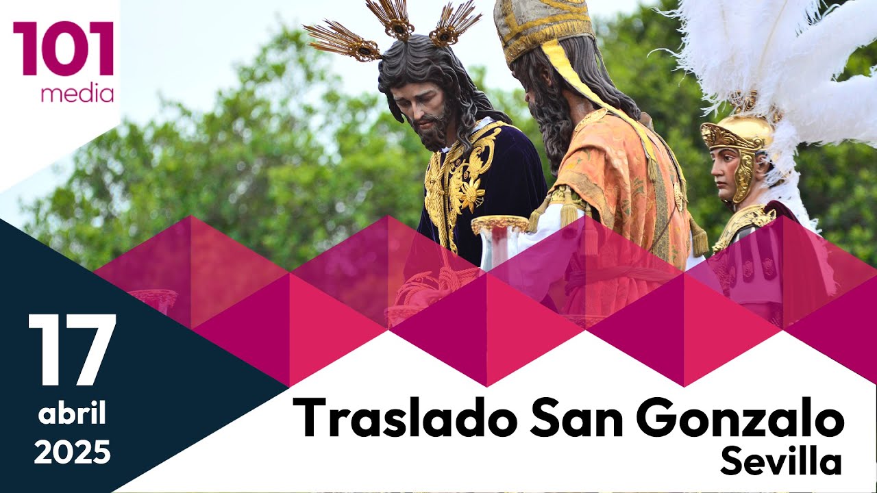 🔴 Traslado San Gonzalo | Semana Santa de Sevilla 2025